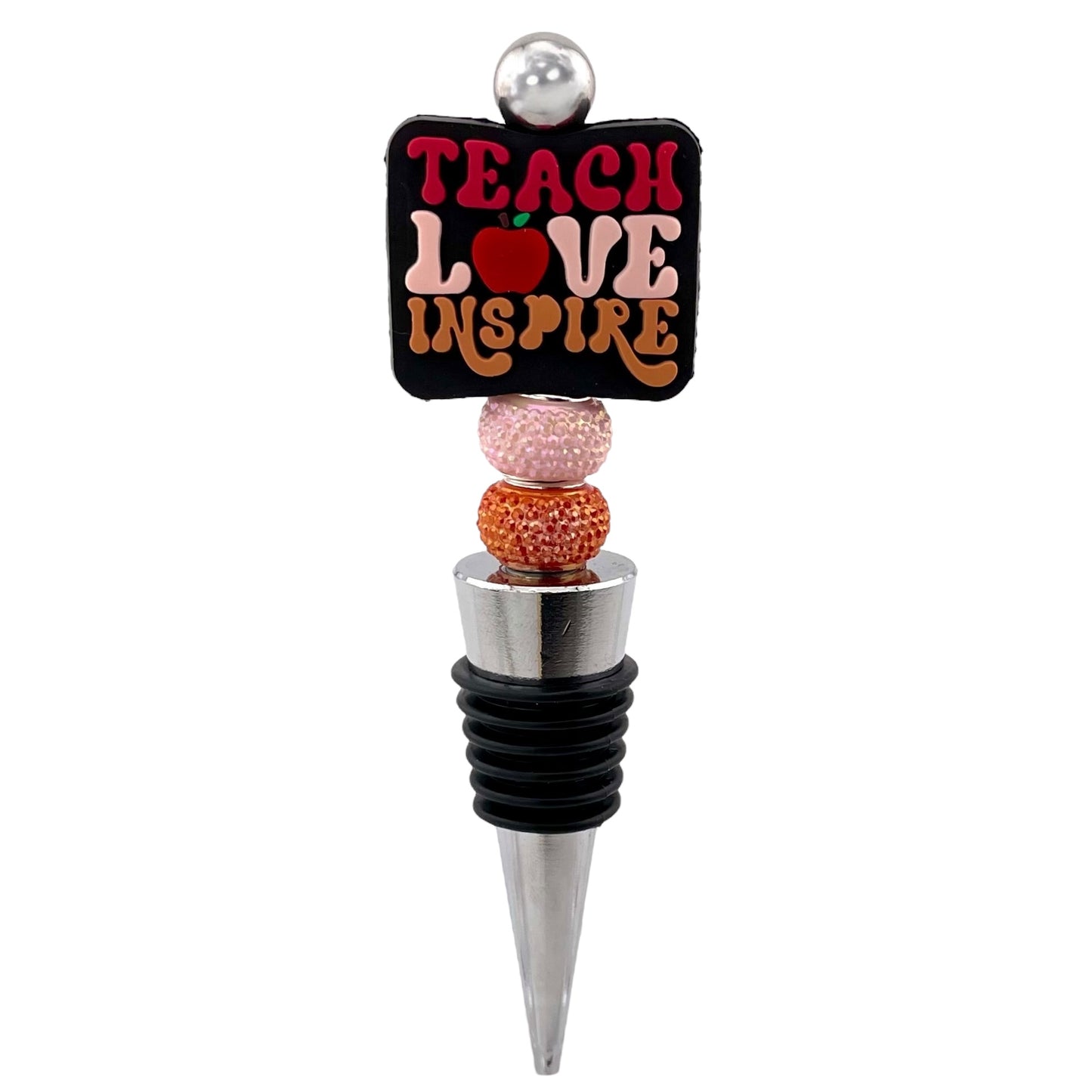 Teacher Appreciation Wine Stopper – Teach Love Inspire Gift Bottle Topper